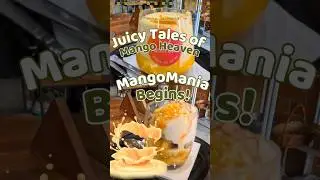 Juicy Tales of Mango Heaven - Mango Mania begins! #MangoFest #SummerTreats #MangoDesserts