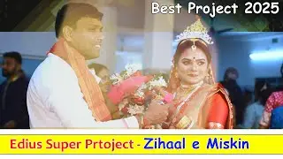 Edius Hindi Project Song Zihaal e Miskin || Edius Cinematic Project Free ||
