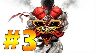 Street Fighter V: Story Mode (PC) 3 - Акт 3: Ожесточенная битва