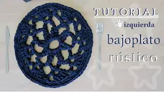 ✨BAJOPLATO FLOR | TRAPILLO CROCHET | 🤚🏻ZURDA | CHIC DIY #bajoplato #ganchillo #crochet #zurda