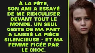 &Agrave; la f&ecirc;te, son ami a essay&eacute; de me ridiculiser devant tout le monde. Un seul geste