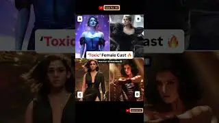 All Female Cast #shorts #gudduram456 #femalecast #toxic #yash #moviesupdate #actress