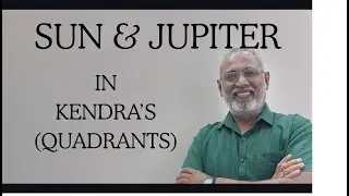 Class - 564 // Sun and Jupiter in Quadrants / Kendra from Ascendant.
