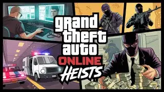 GTA Online Heists &ndash; Epic Missions, Big Money & Action Gameplay