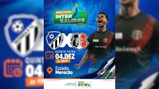 TRIZIDELA B X S&Atilde;O LUCAS B | NOVA COPA INTERBAIRROS| 19H | 04/12/2025