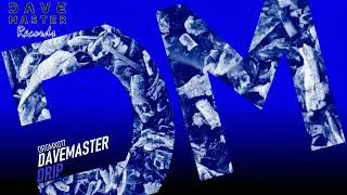 DaveMaster - Drip (Visualizer)