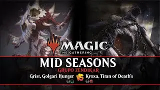Mid Sesons Super Commander Leviathan IV Edi&ccedil;&atilde;o - #GrupoZendikar - Grist vs Kroxa