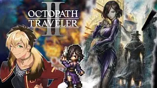 🔴【オクトパストラベラー2】神グラフィックRPGやる #26 【ソローネ 第4章 2】