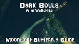 Dark Souls Walkthrough - Ep16 - Moonlight Butterfly - Wolf Ring