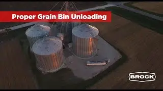 Proper Grain Bin Unloading