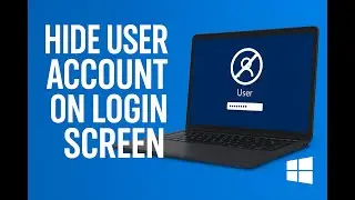 Windows Tips: Make User Account Invisible on Login