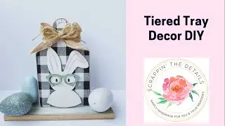 DIY Craft for Spring Tier Tray
