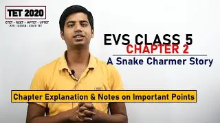CTET - EVS Class 5 - Chapter 2 - A Snake Charmer Story - Explanation & Important Points | Mentors 36