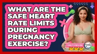 What Are The Safe Heart Rate Limits During Pregnancy Exercise? - Fertility Fitness Pro