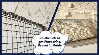 Why Chicken Mesh is a Game-Changer for Plastering!