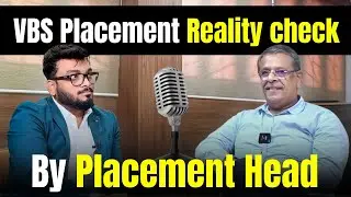 VBS Placements Reality Check by Placement Head | 186 Companies on Campus | Highest Pkg 21 LPA
