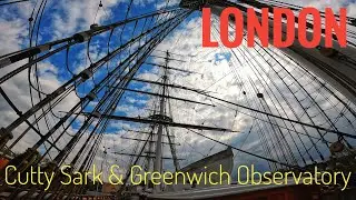 London Trip - #3 Cutty Sark & Greenwich Observatory