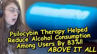 Psilocybin Therapy Helped Reduce Alcohol Consumption Among Users By 83%!!