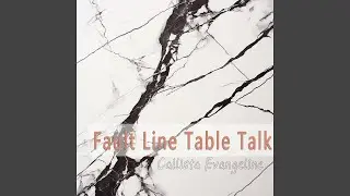 Fault Line Table Talk