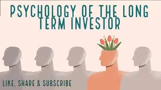Psychology of Long Term Investor?