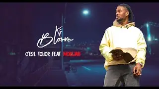 KS BLOOM - C'est Tchor Feat MORIJAH (Lyrics)
