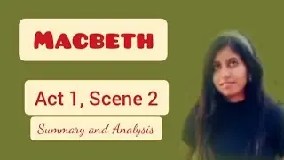 Macbeth Act 1 Scene 2, Summary and Analysis in Hindi // @APEducationHub