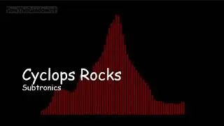 Subtronics - Cyclops Rocks [1 HOUR LOOP]