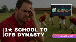 Football Coach College Dynasty | How to Start a Dynasty with a 1★