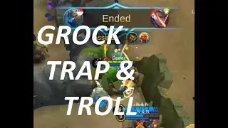 Mobile Legends: Grock | Trap & Troll!