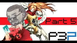 Let's Play Persona 3 Portable (Part 5): Loop established, it's time to min max.