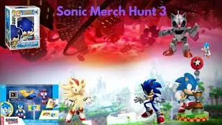 The 3 one Sonic merch hunt 3 