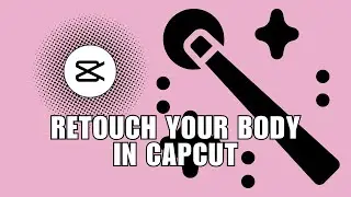 ~ How to Instantly Slim Your Body in Videos Using CapCut! Easy Retouching Tips