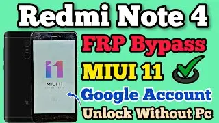 Redmi Note 4 FRP Bypass || MIUI 11 || Google Account Remove || Without Pc || New Method 2024 || Mi.