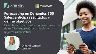 Forecasting en Dynamics 365 Sales: anticipa resultados y define objetivos