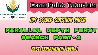 #HPC TUTORIALS -(Part 2) Parallel Depth First Search - BEST EXPLANATION EVER IN HINDI