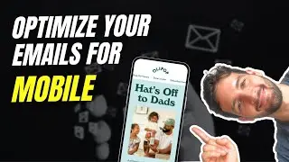 6 Steps To Optimize Your Emails For Mobile