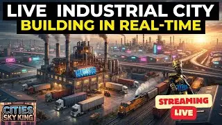 LIVE: Building a New Industrial City in Cities Skylines | Industry-Focused City Build