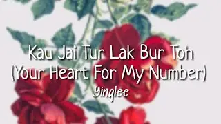 Kau Jai Tur Lak Bur Toh(Your Heart For My Number) - Yinglee Sijumbol (Lyrics) | Thai + English