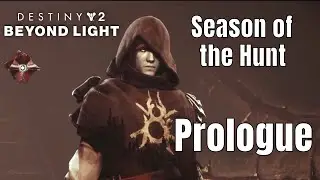 Destiny 2 Beyond Light: Season of the Hunt Prologue (PC No Commentary)