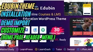 Edubin Educational WordPress Theme Installation | Demo Import | Customize Home Page Header Menu 2025