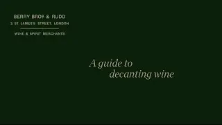 A guide to decanting wine