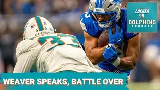 Anthony Weaver Dishes On The Dolphins Corners, A Training Camp Battle Has Been Won & More