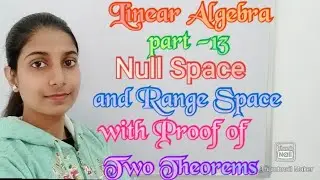 #LearnPureMaths||Range and Null Space of Linear Transformation.