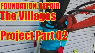 Foundation Repair - The Villages Project Part 02