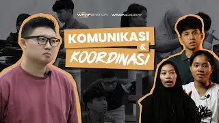 Komunikasi dan Koordinasi | Wrap Academy S2 Eps 2