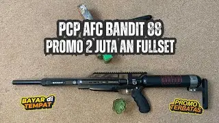 PCP AFC BANDIT 88 FULLSET 2 JUTAAN AJA? PROMO CUCI GUDANG AKHIR BULAN💯 #senapananginbiggame 