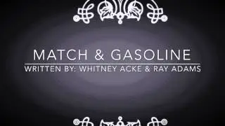 Match & Gasoline: Whitney Acke & Ray Adams