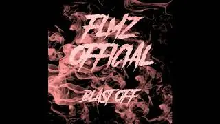 FLMZ - BLAST OFF // RIDDIM DUBSTEP // FREE DOWNLOAD