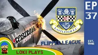 FM17 - Eastleigh FC Flipped Leagues EP37 - vs Arsenal - Football Manager 2017