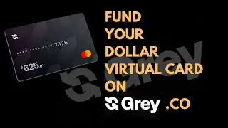 Grey.co USD Virtual Card Funding: Easy Step-by-Step Guide! (2024)